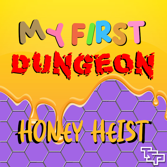 Honey Heist